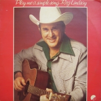 Reg Lindsay - Play Me A Simple Song